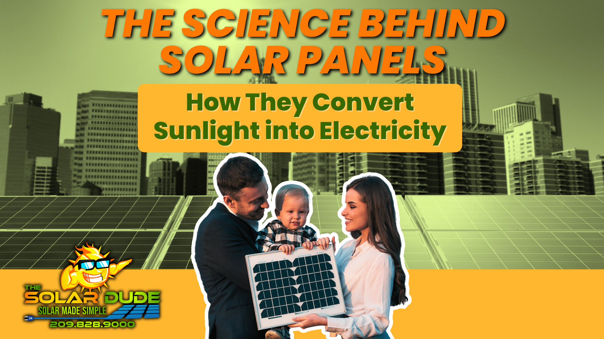 The Science Behind Solar Panels: How They Convert Sunlight into Electricity